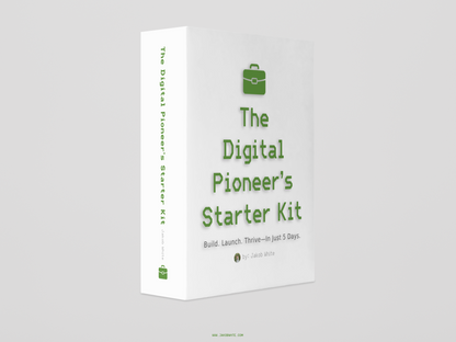 The Digital Pioneer's Starter Kit